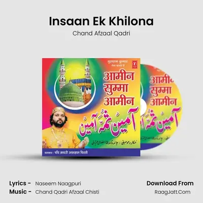 Insaan Ek Khilona MP3 Song by Chand Afzaal Qadri Cover