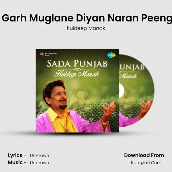 Keema Malki - Garh Muglane Diyan Naran Peengan Jhootdiyan MP3 Song by Kuldeep Manak Cover