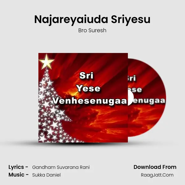 Najareyaiuda Sriyesu MP3 Song by Bro Suresh Cover