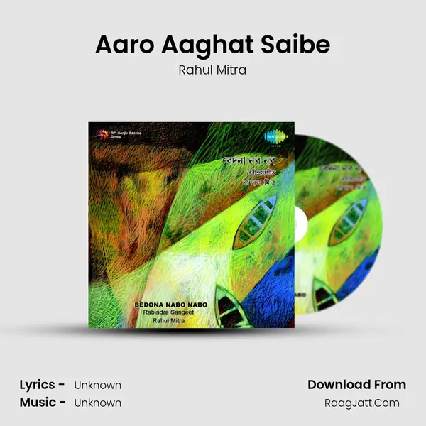 Aaro Aaghat Saibe MP3 Song by Rahul Mitra Cover