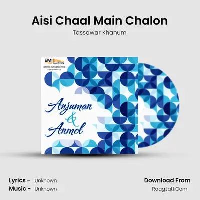 Aisi Chaal Main Chalon mp3 song