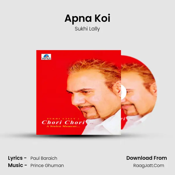 Apna Koi MP3 Song by Sukhi Lally Cover