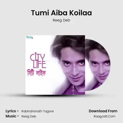 Tumi Aiba Koilaa MP3 Song by Reeg Deb Cover