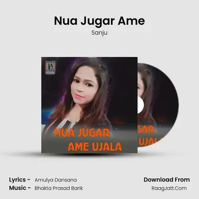 Nua Jugar Ame - Sanju
