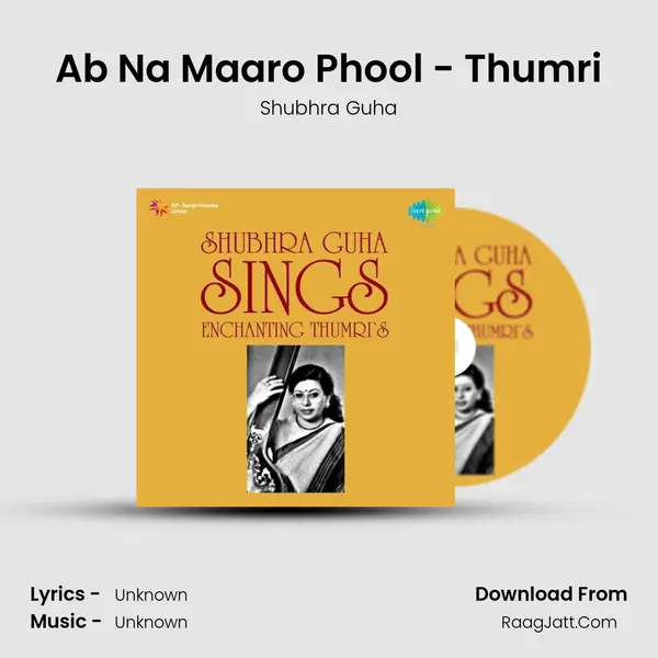 Ab Na Maaro Phool - Thumri MP3 Song by Shubhra Guha Cover