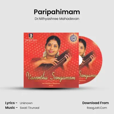 Paripahimam MP3 Song by Dr.Nithyashree Mahadevan Cover