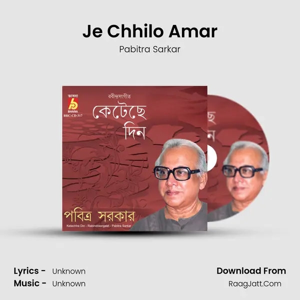 Je Chhilo Amar MP3 Song by Pabitra Sarkar Cover