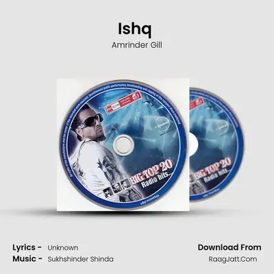 Ishq ( Club Mix ) MP3 Song by Amrinder Gill Cover