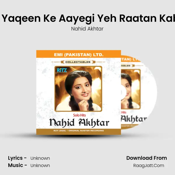 Tha Yaqeen Ke Aayegi Yeh Raatan Kabhie MP3 Song by Nahid Akhtar Cover