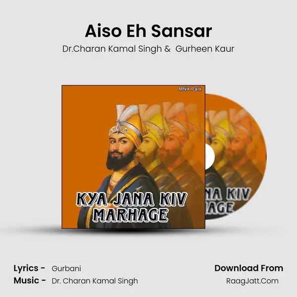 Aiso Eh Sansar MP3 Song by Dr.Charan Kamal Singh Cover