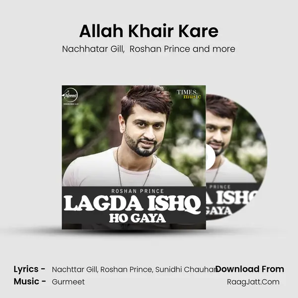 Allah Khair Kare MP3 Song by Nachhatar Gill Cover