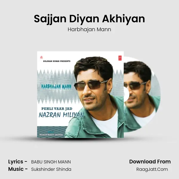 Sajjan Diyan Akhiyan MP3 Song by Harbhajan Mann Cover