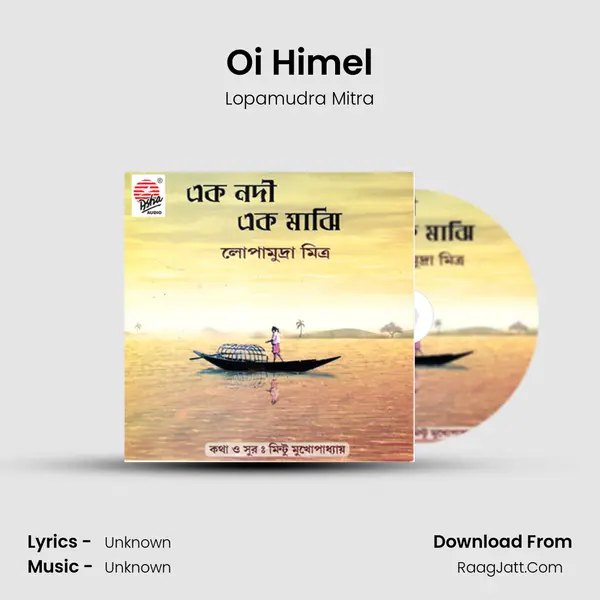 Oi Himel MP3 Song by Lopamudra Mitra Cover