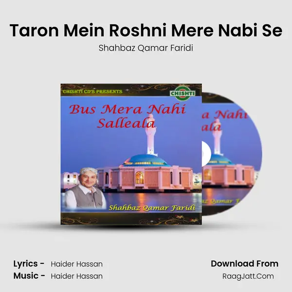 Taron Mein Roshni Mere Nabi Se MP3 Song by Shahbaz Qamar Faridi Cover