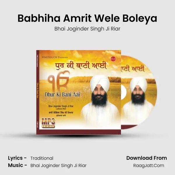 Babhiha Amrit Wele Boleya MP3 Song by Bhai Joginder Singh Ji Riar Cover