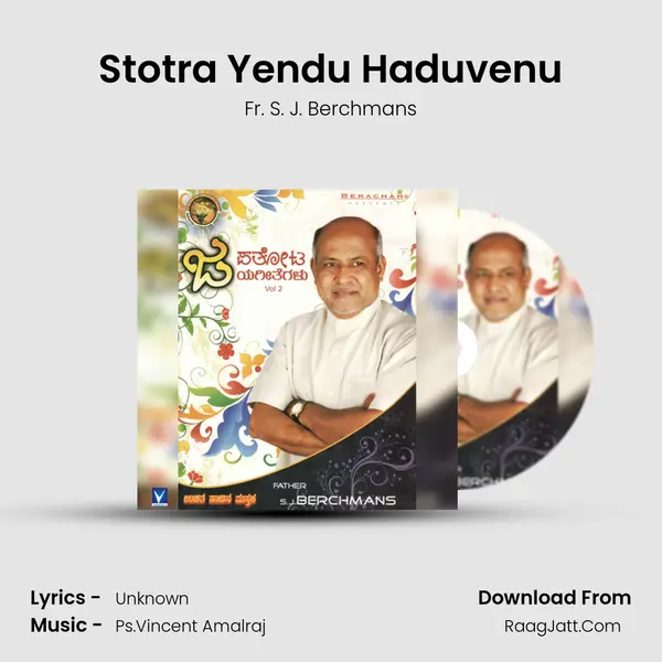 Stotra Yendu Haduvenu MP3 Song by Fr. S. J. Berchmans Cover