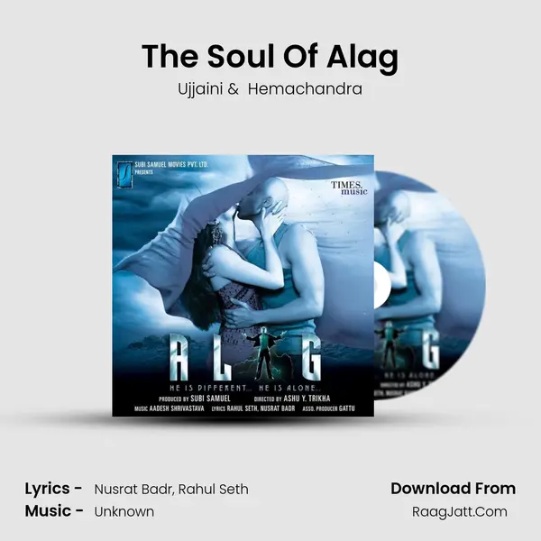 The Soul Of Alag MP3 Song by Ujjaini Cover