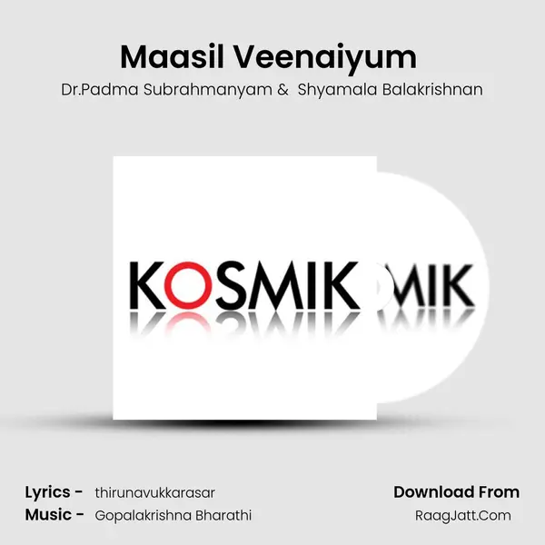 Maasil Veenaiyum (Thevaram) MP3 Song by Dr.Padma Subrahmanyam Cover