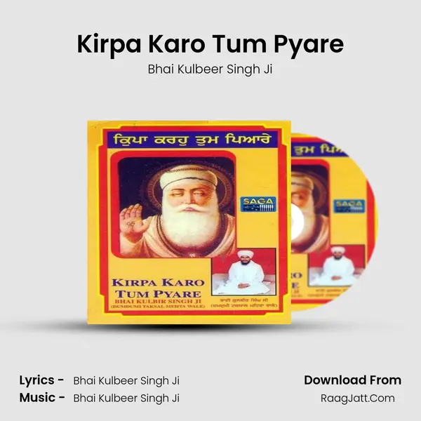 Kirpa Karo Tum Pyare MP3 Song by Bhai Kulbeer Singh Ji Cover