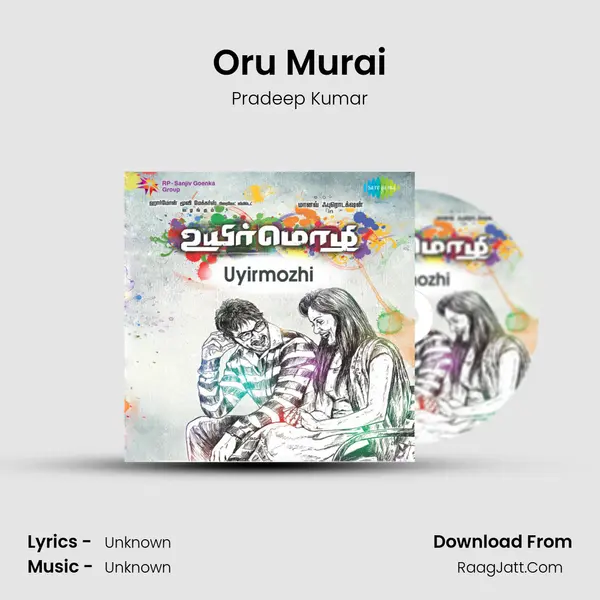 Oru Murai MP3 Song by Pradeep Kumar Cover