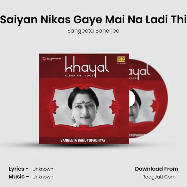 Saiyan Nikas Gaye Mai Na Ladi Thi MP3 Song by Sangeeta Banerjee Cover