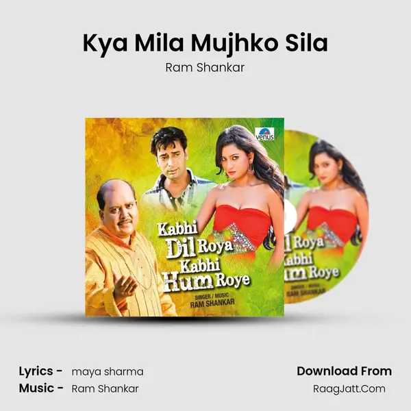 Kya Mila Mujhko Sila MP3 Song by Ram Shankar Cover
