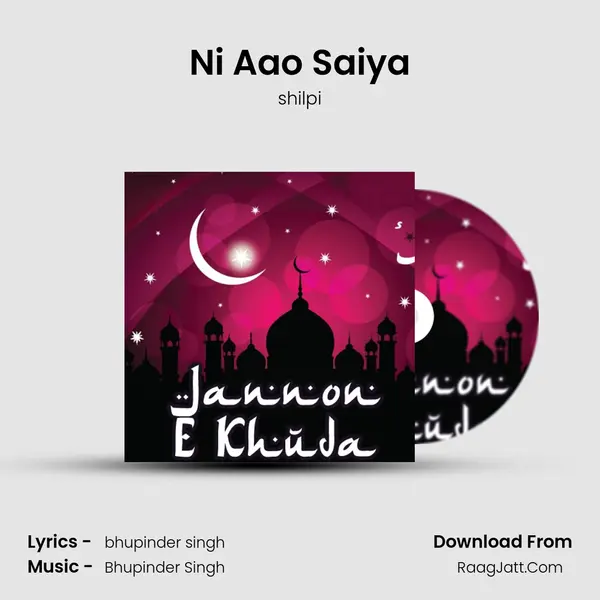 Ni Aao Saiya MP3 Song by shilpi Cover