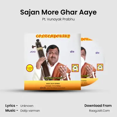 Sajan More Ghar Aaye MP3 Song by Pt. Vunayak Prabhu Cover