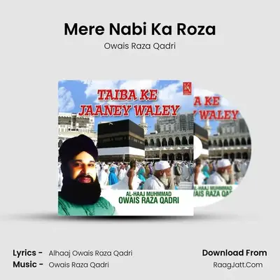 Mere Nabi Ka Roza MP3 Song by Owais Raza Qadri Cover