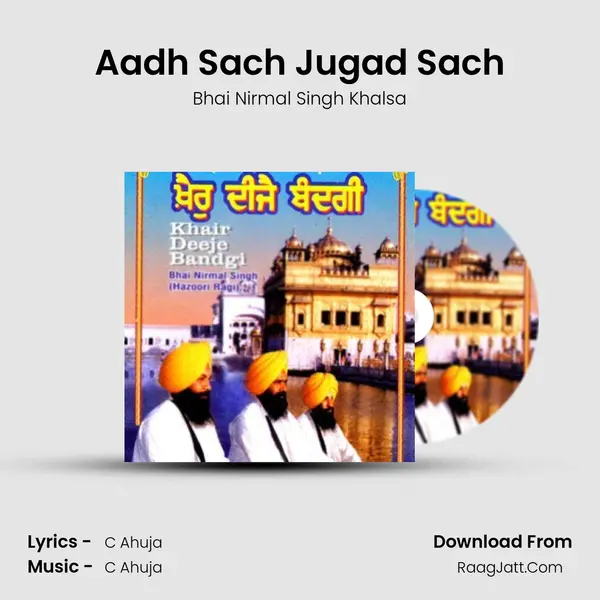 Aadh Sach Jugad Sach MP3 Song by Bhai Nirmal Singh Khalsa Cover