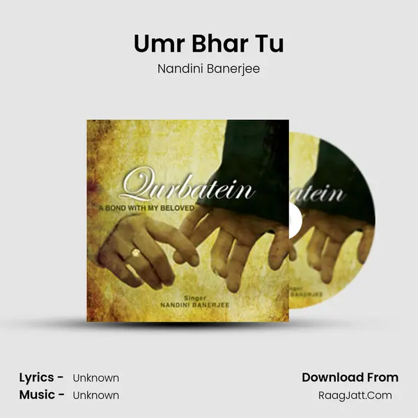 Umr Bhar Tu MP3 Song by Nandini Banerjee Cover