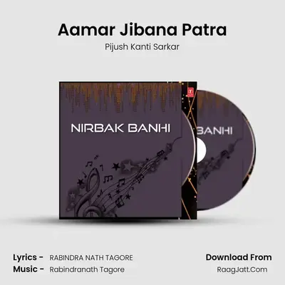 Aamar Jibana Patra MP3 Song by Pijush Kanti Sarkar Cover