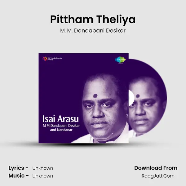 Pittham Theliya MP3 Song by M. M. Dandapani Desikar Cover