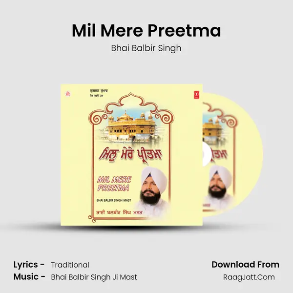 Mil Mere Preetma MP3 Song by Bhai Balbir Singh Cover