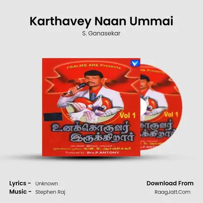 Karthavey Naan Ummai MP3 Song by S. Ganasekar Cover