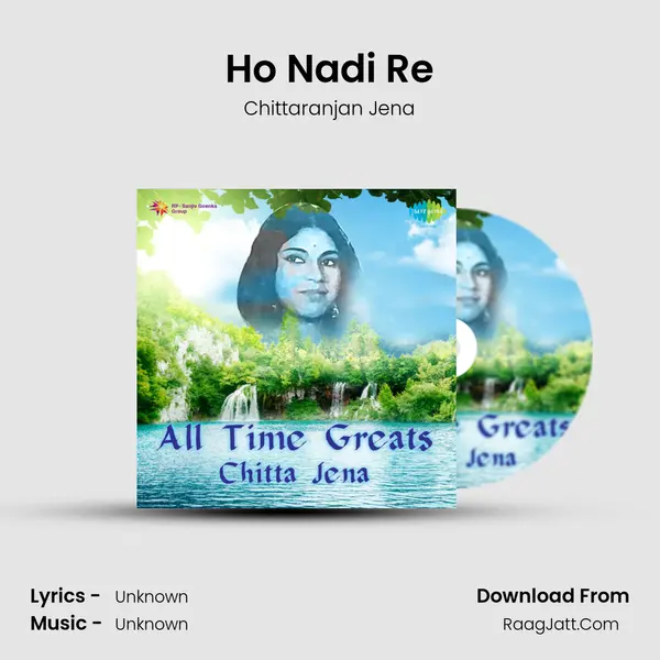 Ho Nadi Re MP3 Song by Chittaranjan Jena Cover
