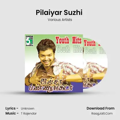 Pilaiyar Suzhi (From 