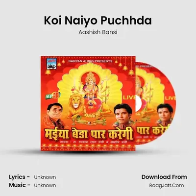 Koi Naiyo Puchhda MP3 Song by Aashish Bansi Cover