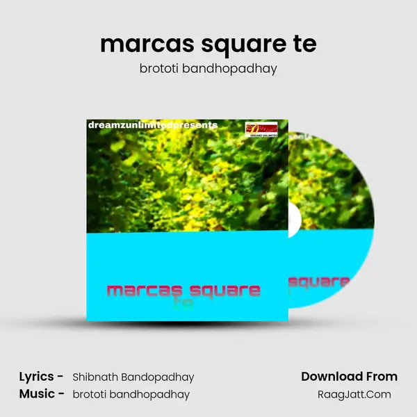 marcas square te - brototi bandhopadhay