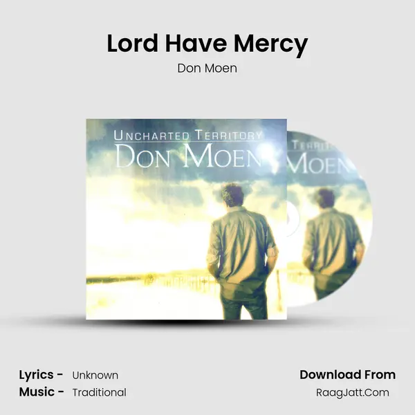 Lord Have Mercy MP3 Song by Don Moen Cover