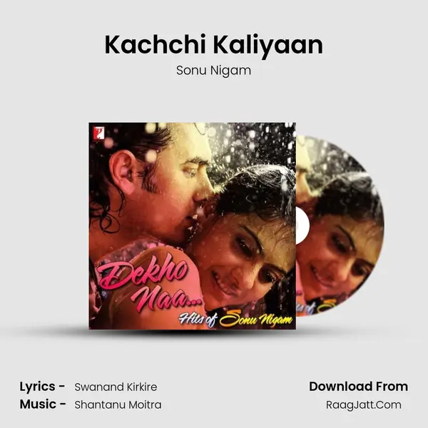 Kachchi Kaliyaan MP3 Song by Sonu Nigam Cover