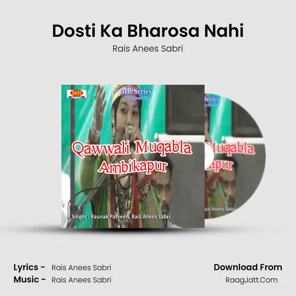 Dosti Ka Bharosa Nahi MP3 Song by Rais Anees Sabri Cover
