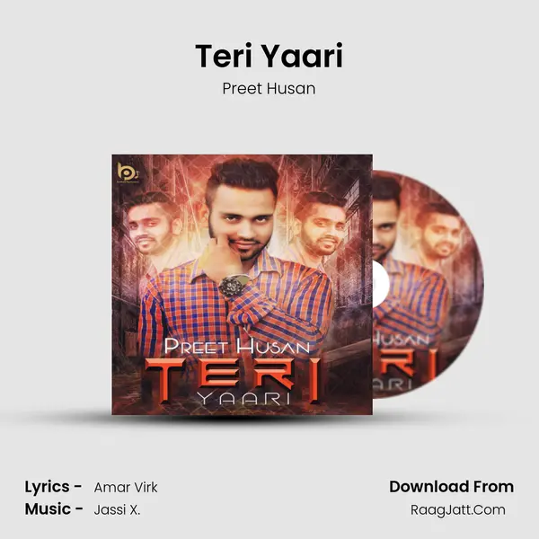 Teri Yaari MP3 Song by Preet Husan Cover