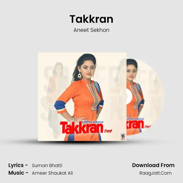 Takkran MP3 Song by Aneet Sekhon Cover