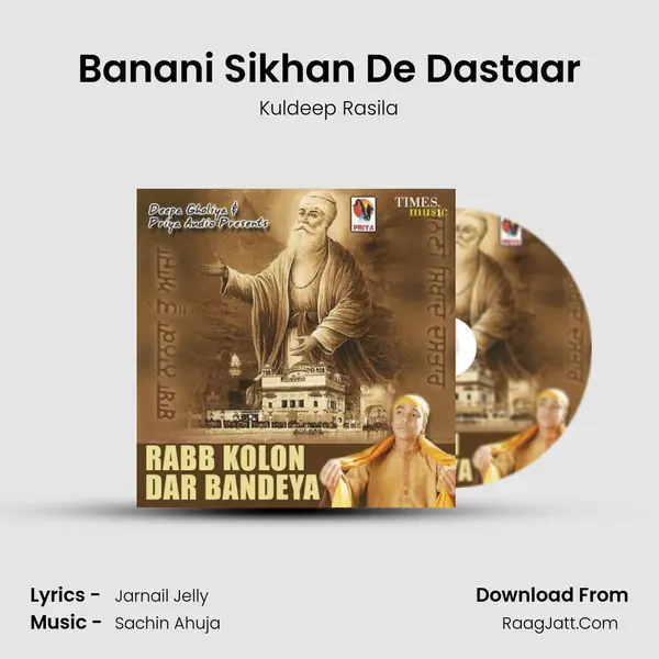 Banani Sikhan De Dastaar MP3 Song by Kuldeep Rasila Cover
