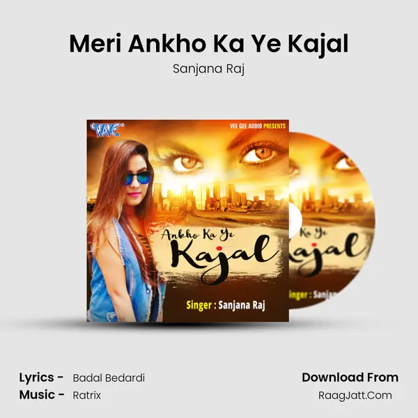 Meri Ankho Ka Ye Kajal MP3 Song by Sanjana Raj Cover