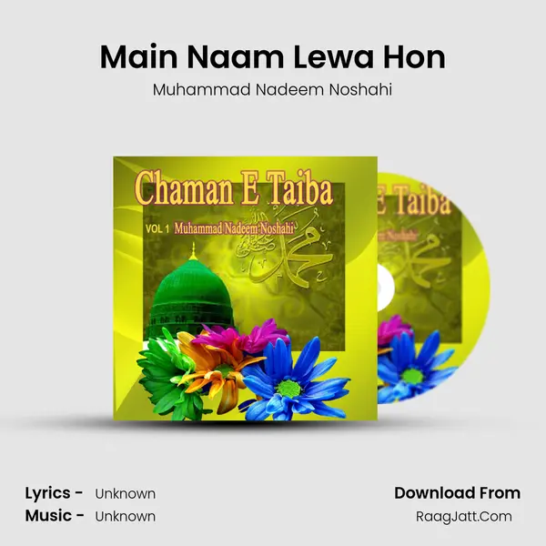 Main Naam Lewa Hon MP3 Song by Muhammad Nadeem Noshahi Cover