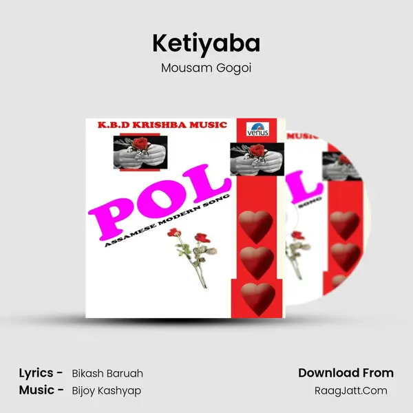 Ketiyaba MP3 Song by Mousam Gogoi Cover