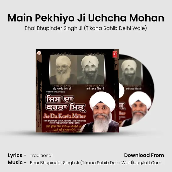 Main Pekhiyo Ji Uchcha Mohan mp3 song
