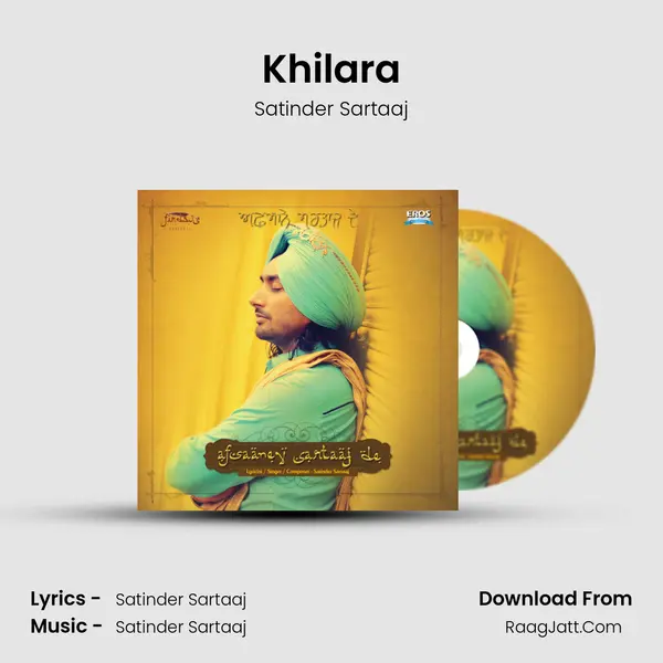 Khilara MP3 Song by Satinder Sartaaj Cover